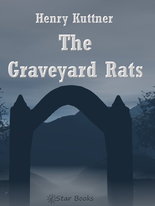 Title details for The Graveyard Rats by Henry Kuttner - Available